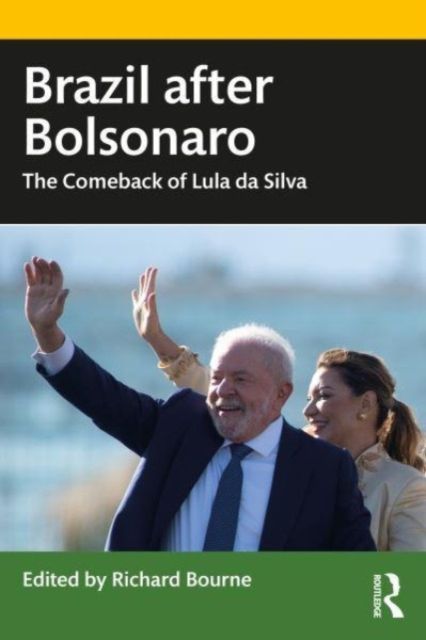Brazil after Bolsonaro : The Comeback of Lula da Silva