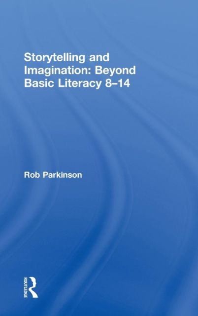 Storytelling and Imagination: Beyond Basic Literacy 8-14