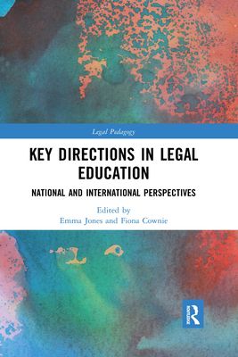 Key Directions in Legal Education : National and International Perspectives