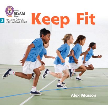 Keep Fit : Phase 3 Set 1