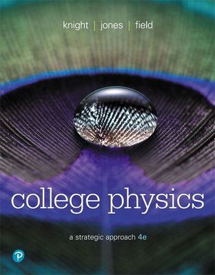 College Physics : A Strategic Approach