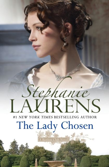 The Lady Chosen : A Bastion Club Novel