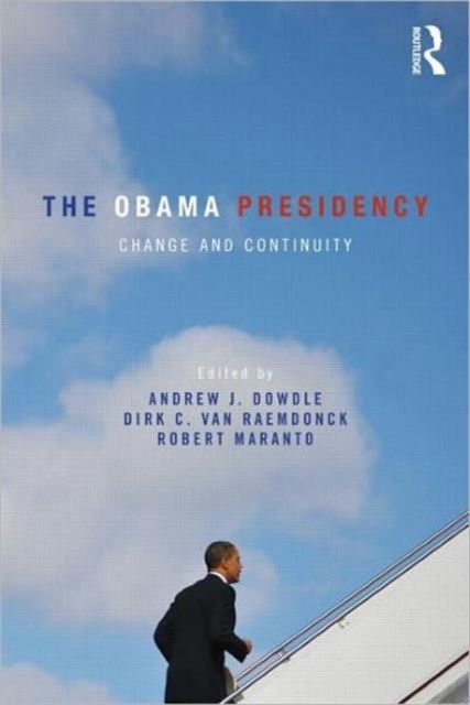 The Obama Presidency : Change and Continuity