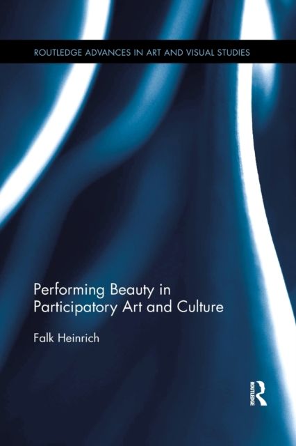 Performing Beauty in Participatory Art and Culture