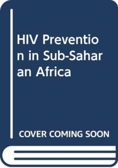 HIV Prevention in Sub-Saharan Africa