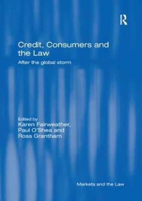 Credit, Consumers and the Law : After the global storm