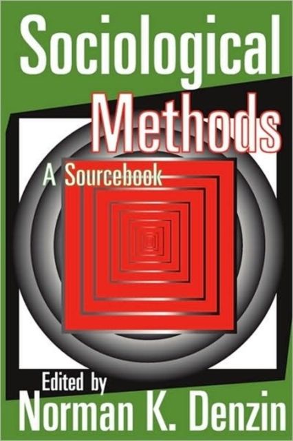 Sociological Methods : A Sourcebook