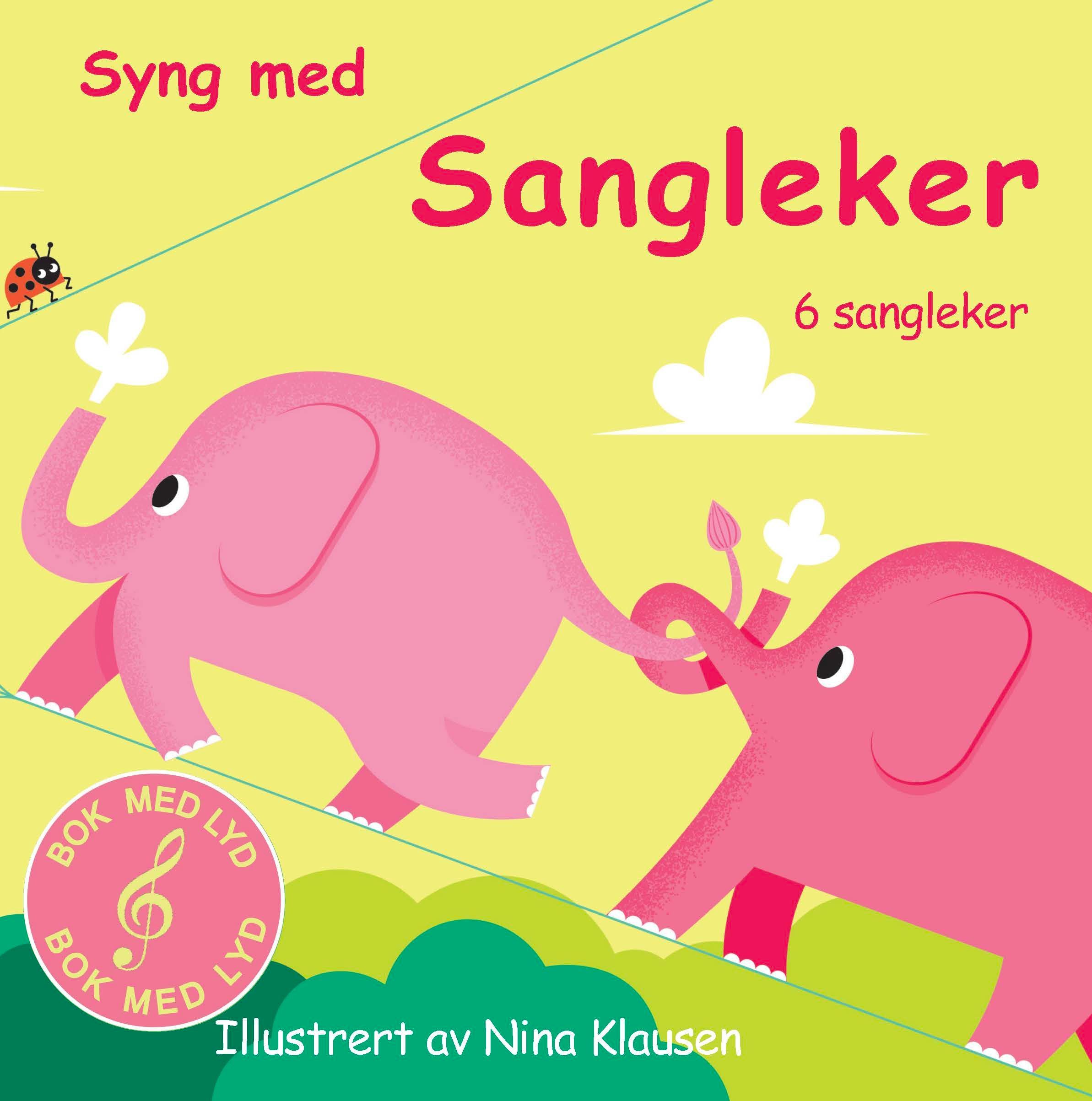 Syng med sangleker : 6 sangleker