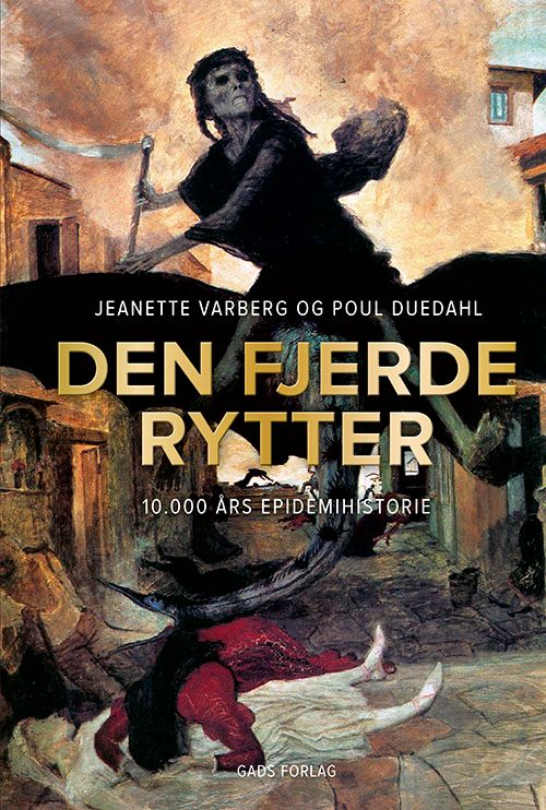 Den fjerde rytter : 10.000 års epidemihistorie