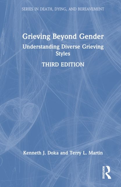 Grieving Beyond Gender : Understanding Diverse Grieving Styles