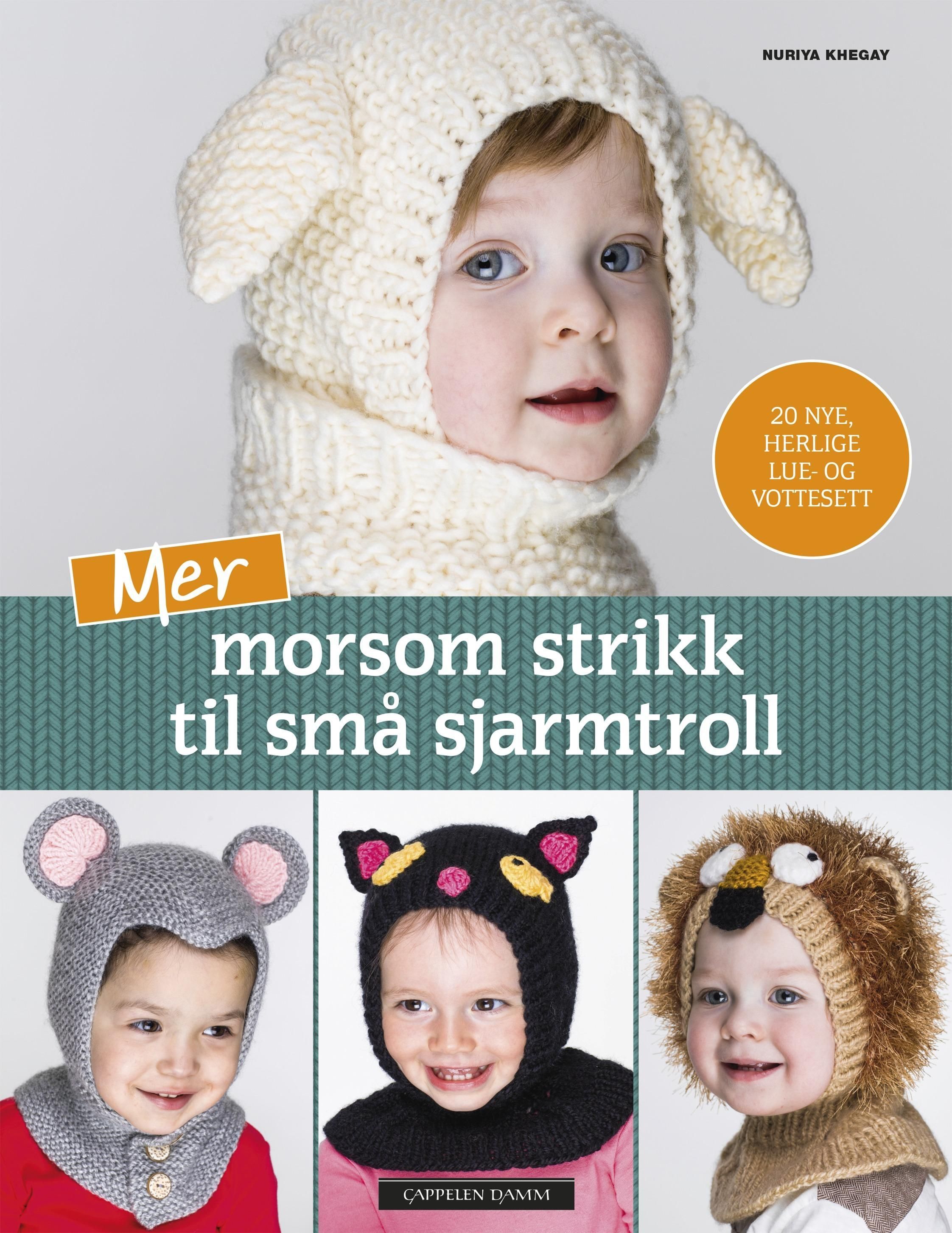 Mer morsom strikk til små sjarmtroll : 20 nye herlige lue- og vottesett