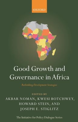 Good Growth and Governance in Africa : Rethinking Development Strategies