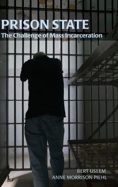 Prison State : The Challenge of Mass Incarceration