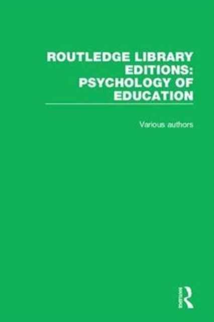 Routledge Library Editions: Psychology of Education : 53 Volume Set