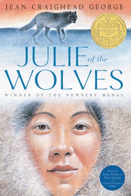 Julie of the Wolves : A Newbery Award Winner