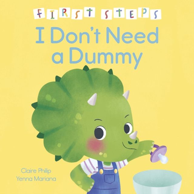 Forsidebilde av First Steps: I Don't Need a Dummy