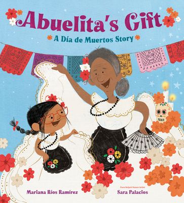 Abuelita's Gift : A Dia de Muertos Story