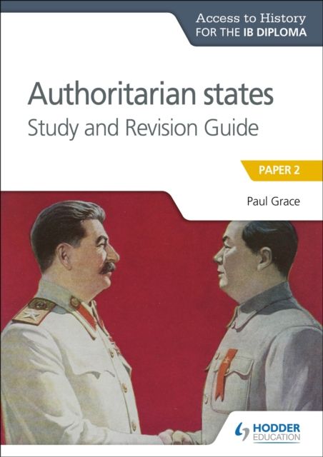 Authoritarian states : study and revision guide. Paper 2