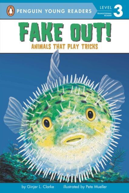 Fake Out! : Animals That Play Tricks