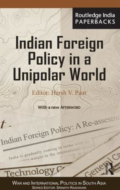 Indian Foreign Policy in a Unipolar World