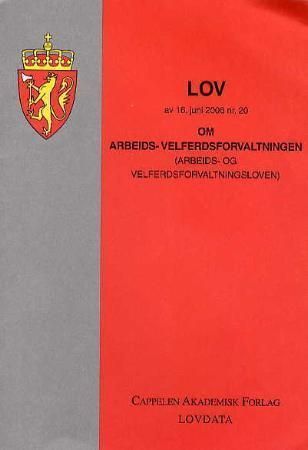 Lov om arbeids- velferdsforvaltningen (arbeids- og velferdsforvaltningsloven) av 16. juni 2006 nr. 20