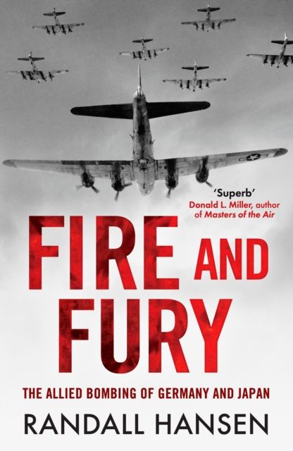 Fire and Fury : The Allied Bombing of Germany 1942-1945