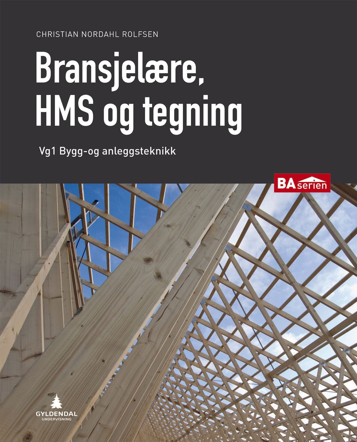 Bransjelære,HMS og tegning : vg1 bygg- og anleggsteknikk