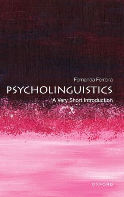 Psycholinguistics : a very short introduction