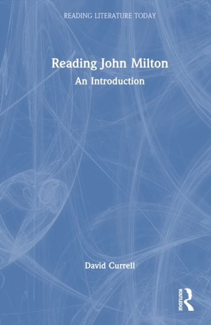 Reading John Milton : An Introduction