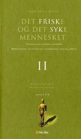 Det friske og det syke mennesket : cellebiologi, anatomi, fysiologi, mikrobiologi, patofysiologi, farmakologi, klinisk medisin. II. Sirkulasjonsorganene, respirasjonsorganene : kapittel 5-8