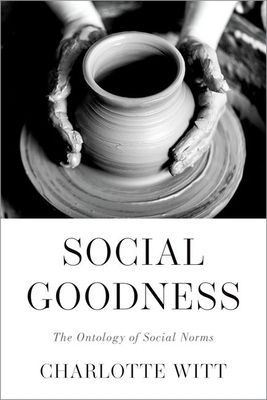 Forsidebilde av Social Goodness : The Ontology of Social Norms