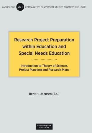 Forsidebilde av Research project preparation within education and special needs education : introduction to theory of science, project planning and research plans
