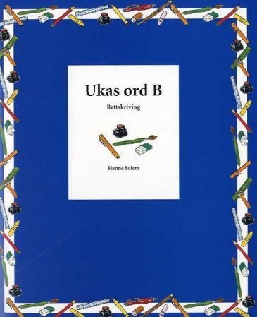Ukas ord B : rettskriving