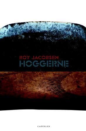 Hoggerne : roman