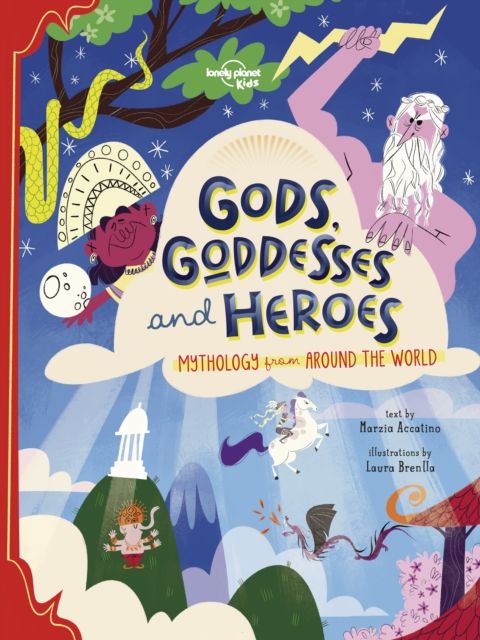 Gods, goddesses, and heroes : mythology from aroud the world