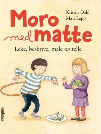 Moro med matte : leke, beskrive, måle og telle