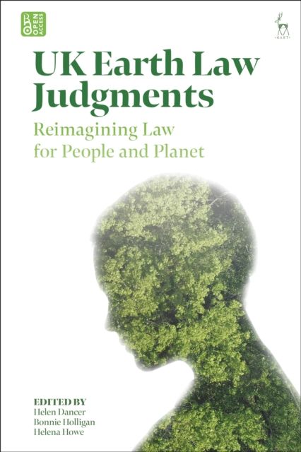 UK Earth Law Judgments : Reimagining Law for People and Planet