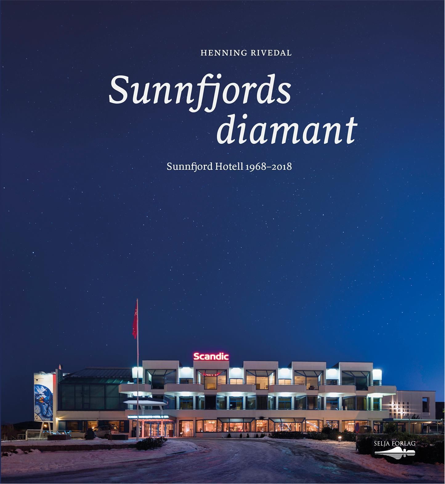 Sunnfjords diamant : Sunnfjord hotell 1968-2018