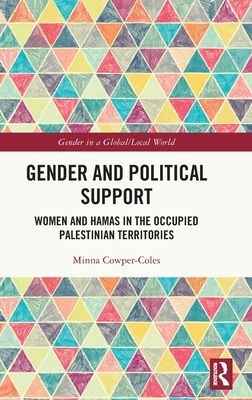 Gender and Political Support : Women and Hamas in the Occupied Palestinian Territories