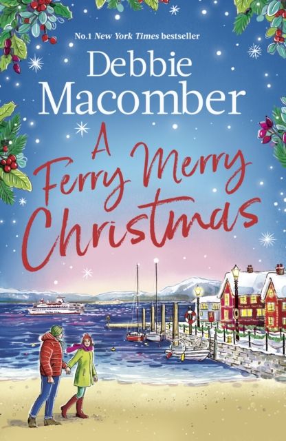 A Ferry Merry Christmas : from the million-copy and New York Times bestselling author comes a heart-warming festive read for 2025