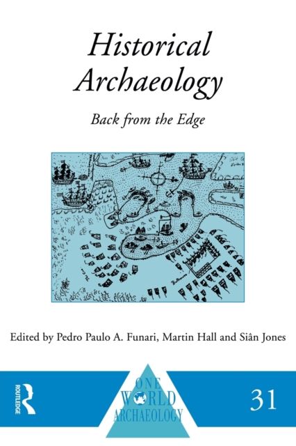 Historical Archaeology : Back from the Edge