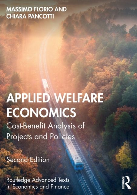 Applied Welfare Economics : Cost-Benefit Analysis of Projects and Policies
