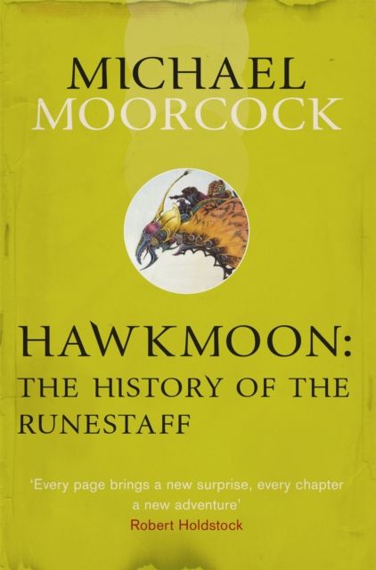 Hawkmoon : the history of the Runestaff