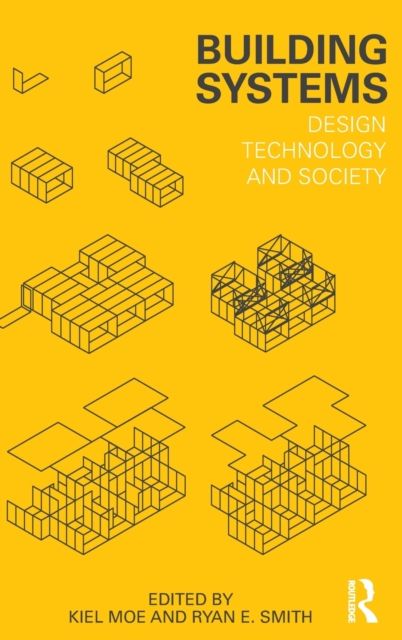 Building Systems : Design Technology and Society