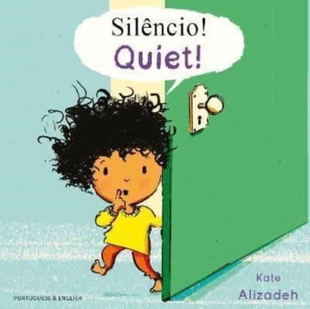 Quiet!