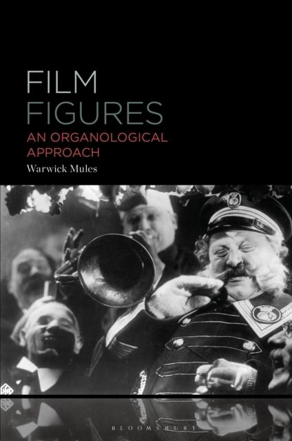 Film Figures : An Organological Approach