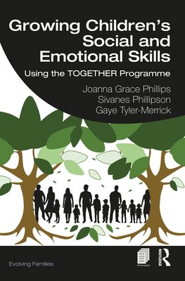 Growing Children’s Social and Emotional Skills : Using the TOGETHER Programme