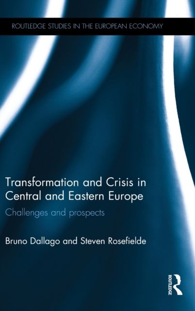 Transformation and Crisis in Central and Eastern Europe : Challenges and prospects
