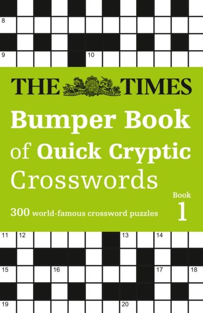 The Times Bumper Book of Quick Cryptic Crosswords book 1 : 300 World-Famous Crossword Puzzles
