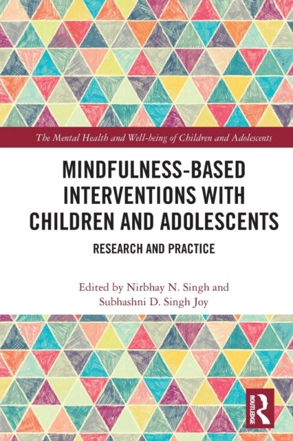 Mindfulness-based Interventions with Children and Adolescents : Research and Practice